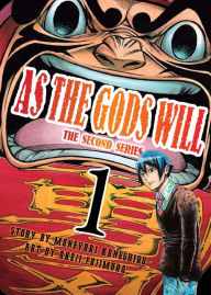 Title: As the Gods Will The Second Series: Volume 1, Author: Muneyuki Kaneshiro