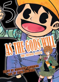Title: As the Gods Will The Second Series: Volume 5, Author: Muneyuki Kaneshiro