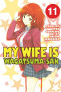 My Wife is Wagatsuma-san: Volume 11