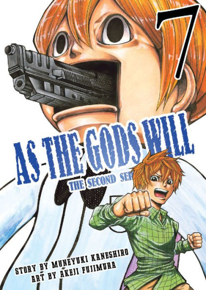 As the Gods Will The Second Series: Volume 7