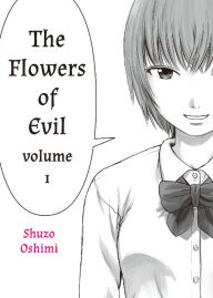 Title: The Flowers of Evil, Volume 1, Author: Shuzo Oshimi