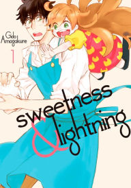 Title: Sweetness and Lightning, Volume 1, Author: Gido Amagakure