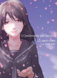 Title: 5 Centimeters per Second: Volume 1, Author: Yukiko Seike