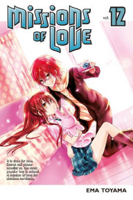 Title: Missions of Love: Volume 12, Author: Ema Toyama