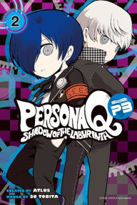 Title: Persona Q: Shadow of the Labyrinth Side: P3, Volume 2, Author: So Tobita