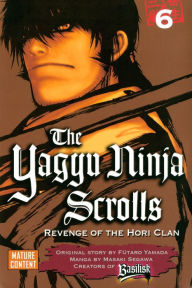 Title: Yagyu Ninja Scrolls: Volume 6, Author: Masaki Segawa