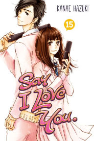 Title: Say I Love You. 15, Author: Kanae Hazuki