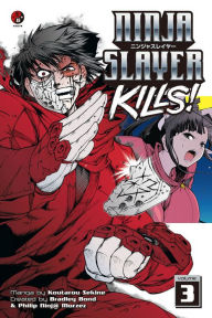 Title: Ninja Slayer Kills, Volume 3, Author: Koutarou Sekine