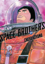 Title: Space Brothers: Volume 25, Author: Chuya Koyama