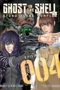 Title: The Ghost in the Shell Standalone Complex, Volume 4, Author: YU KINUTANI