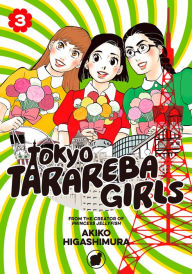 Title: Tokyo Tarareba Girls, Volume 3, Author: Akiko Higashimura