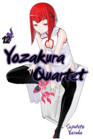 Title: Yozakura Quartet, Volume 12, Author: Suzuhito Yasuda