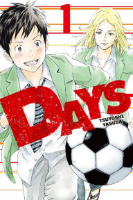 Title: DAYS, Volume 1, Author: Tsuyoshi Yasuda