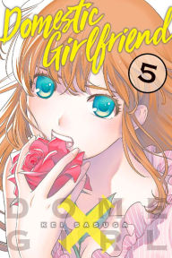 Title: Domestic Girlfriend, Volume 5, Author: Kei Sasuga