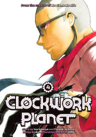 Title: Clockwork Planet, Volume 4, Author: Yuu Kamiya