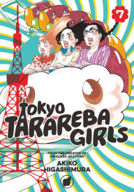 Title: Tokyo Tarareba Girls, Volume 7, Author: Akiko Higashimura