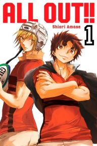 Title: All-Out!!, Volume 1, Author: Shiori Amase