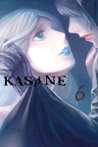 Title: Kasane, Volume 6, Author: Daruma Matsuura