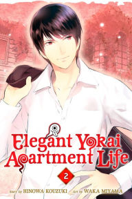 Title: Elegant Yokai Apartment Life, Volume 2, Author: Hinowa Kouzuki