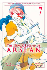 Title: The Heroic Legend of Arslan, Volume 7, Author: Yoshiki Tanaka