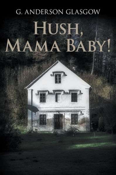 Hush, Mama Baby!