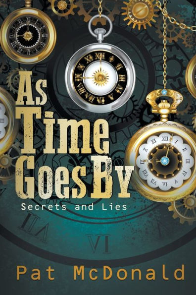 As Time Goes By: Secrets and Lies