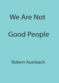 Download ebook italiano pdf We Are Not Good People