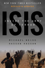 Title: ISIS: Inside the Army of Terror (Updated Edition), Author: Michael Weiss