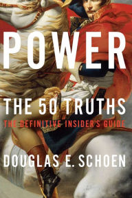 Free download of bookworm for pc Power: The 50 Truths 9781682452042 (English literature) iBook CHM PDF