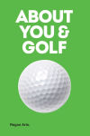 Alternative view 2 of Not About Golf: The Life Changing Joy of Playing The Game