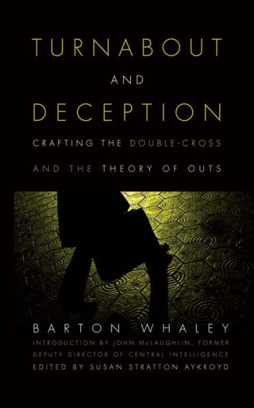 Turnabout and Deception: Crafting the Double-Cross and the Theory of Outs