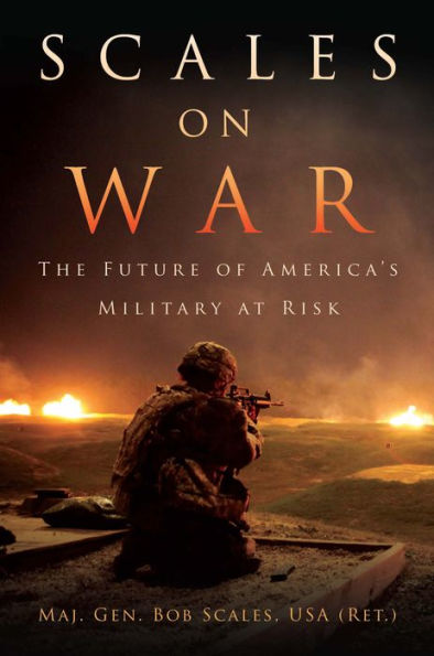 Scales on War: The Future of America's Military at Risk