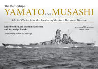 Free book podcasts download The Battleships Yamato and Musashi: Selected Photos from the Archives of the Kure Maritime Museum