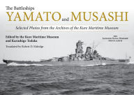 Google books download link The Battleships Yamato and Musashi: Selected Photos from the Archives of the Kure Maritime Museum 9781682473856 RTF PDF English version by Kure Maritime Museum, Kazushige Todaka, Robert D. Eldridge