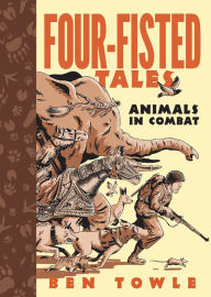 Free book database download Four-Fisted Tales: Animals in Combat (English Edition) by  MOBI CHM ePub 9781682474167