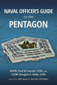 Title: Naval Officer's Guide to the Pentagon, Author: Frederick W. Kacher