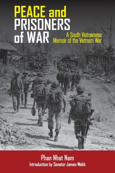 Peace and Prisoners of War: A South Vietnamese Memoir of the Vietnam War