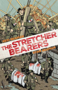 Title: The Stretcher Bearers, Author: Reid Beaman