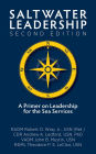 Saltwater Leadership Second Edition: A Primer on Leadership for the Sea Services