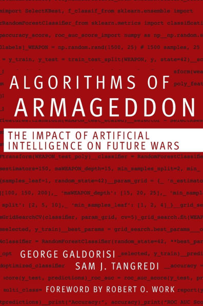 Algorithms of Armageddon: The Impact of Artificial Intelligence on Future Wars