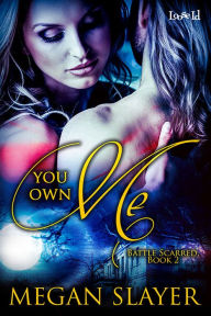 Title: You Own Me, Author: Megan Slayer