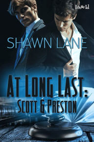 Title: At Long Last: Scott & Preston, Author: Shawn Lane