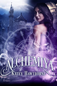 Title: Alchemiya, Author: Katey Hawthorne