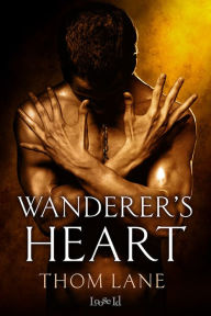 Title: Wanderer's Heart, Author: Thom Lane