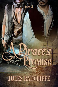 Title: A Pirate's Promise, Author: Jules Radcliffe