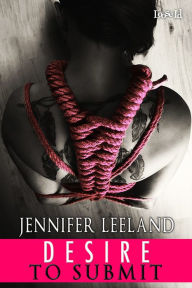 Title: Desire to Submit, Author: Jennifer Leeland