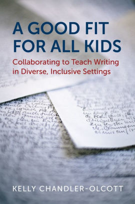 A Good Fit For All Kids Collaborating To Teach Writing In Diverse