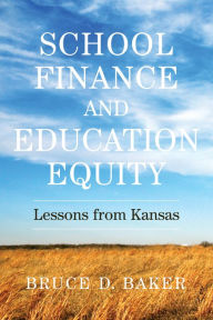 School Finance and Education Equity: Lessons from Kansas