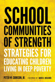 Download google ebooks for free School Communities of Strength: Strategies for Educating Children Living in Deep Poverty 9781682538807