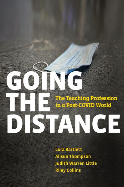 Going the Distance: The Teaching Profession in a Post-COVID World